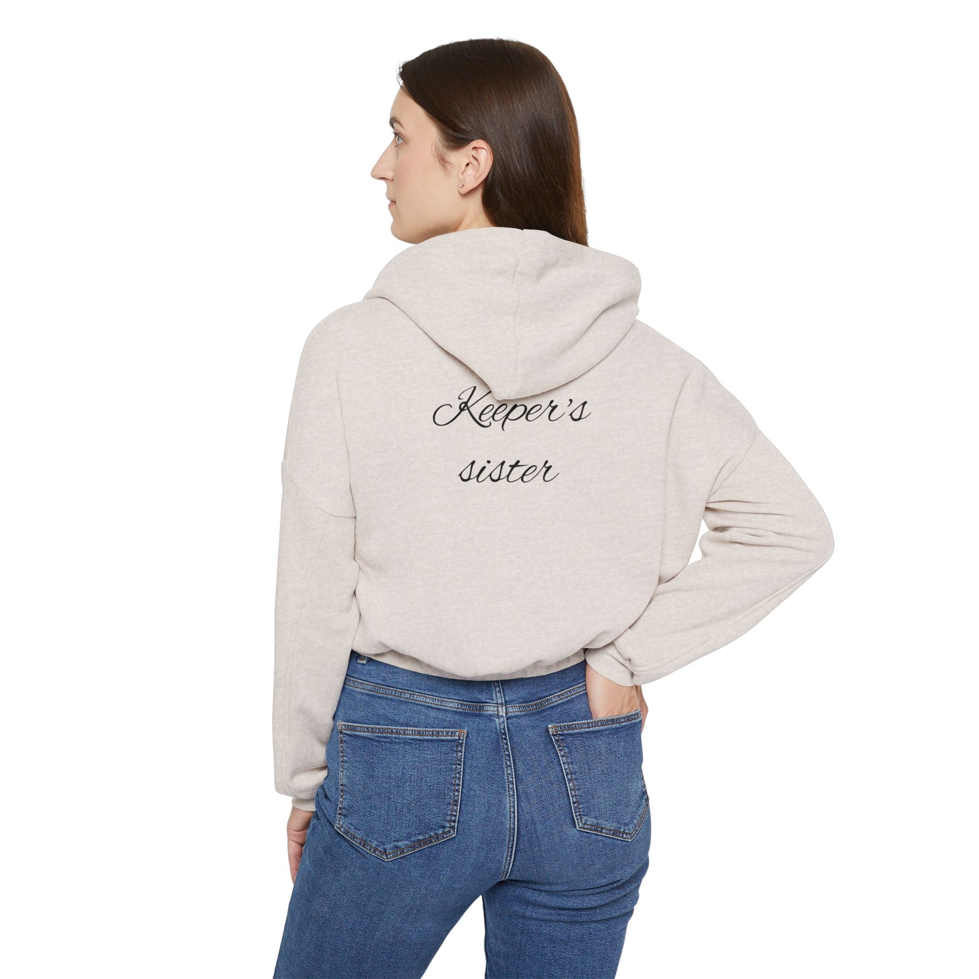 Women's Cinched Bottom Hoodie- "Keeper's sister"