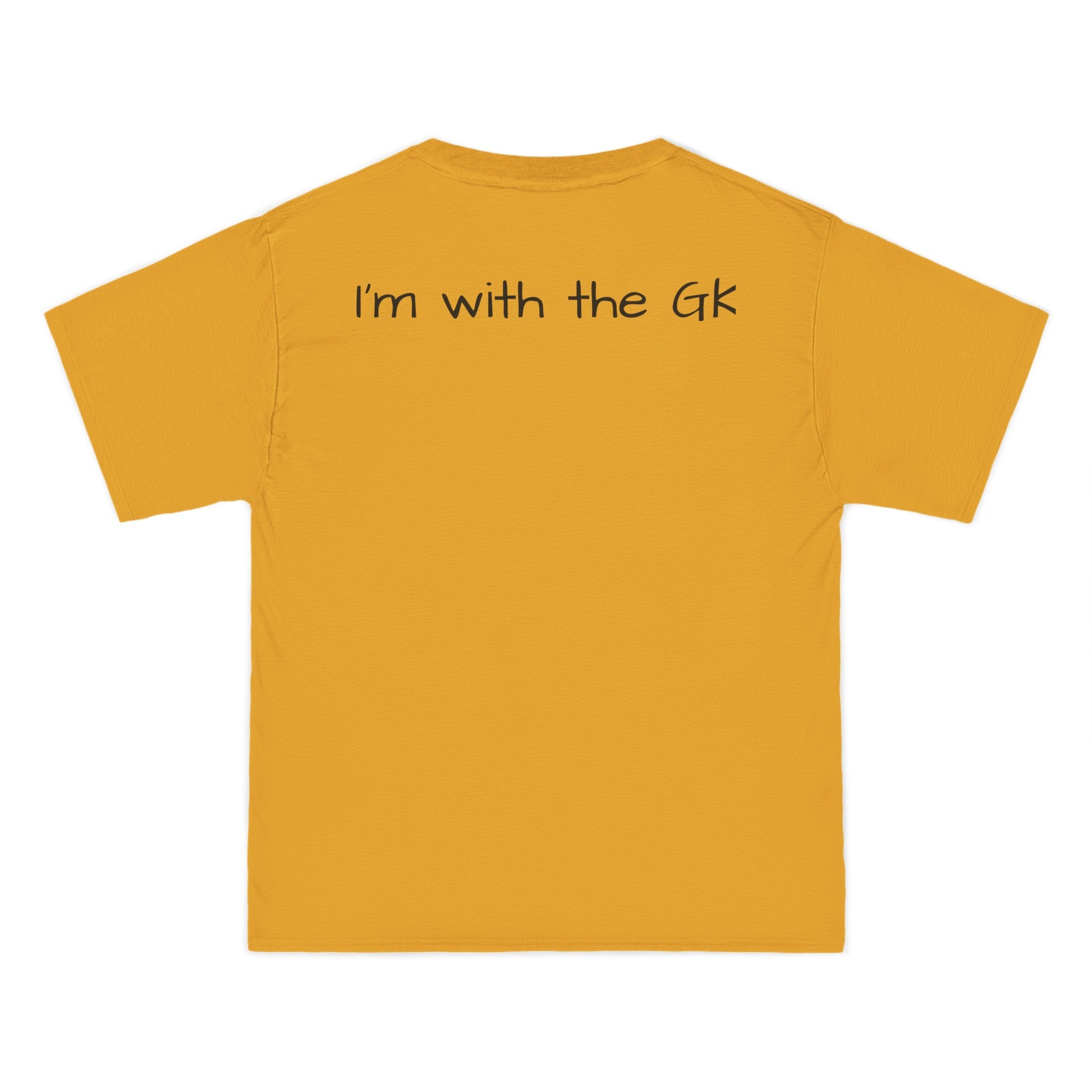 Beefy-T®  Short-Sleeve T-Shirt-" I'm with the GK "