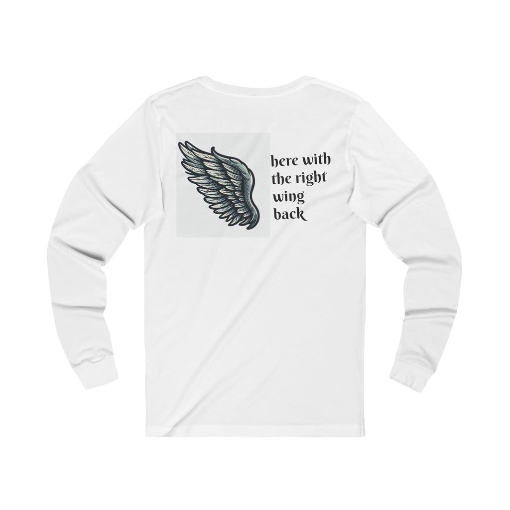 Unisex Jersey Long Sleeve Tee-"with the right wing back"