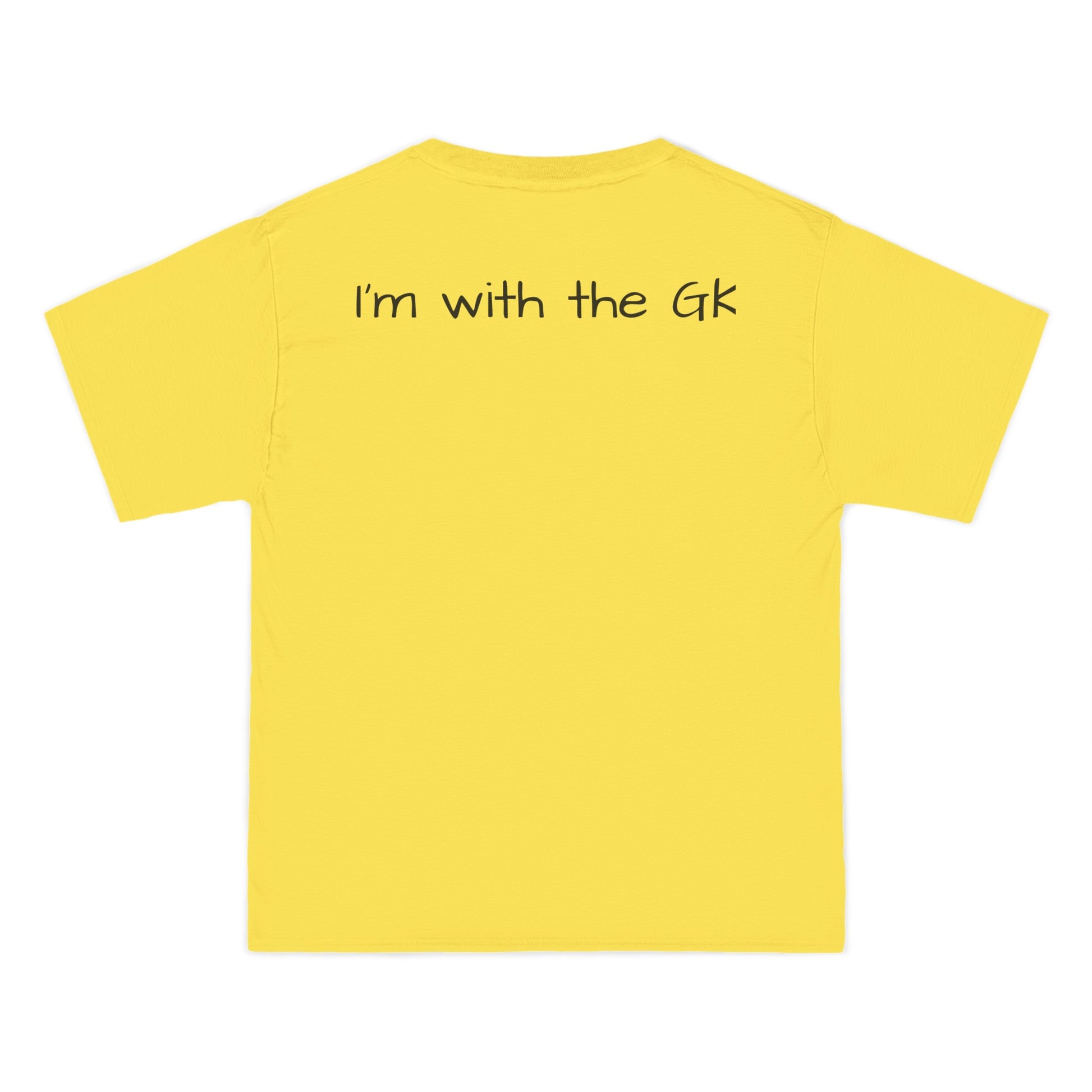Beefy-T®  Short-Sleeve T-Shirt-" I'm with the GK "