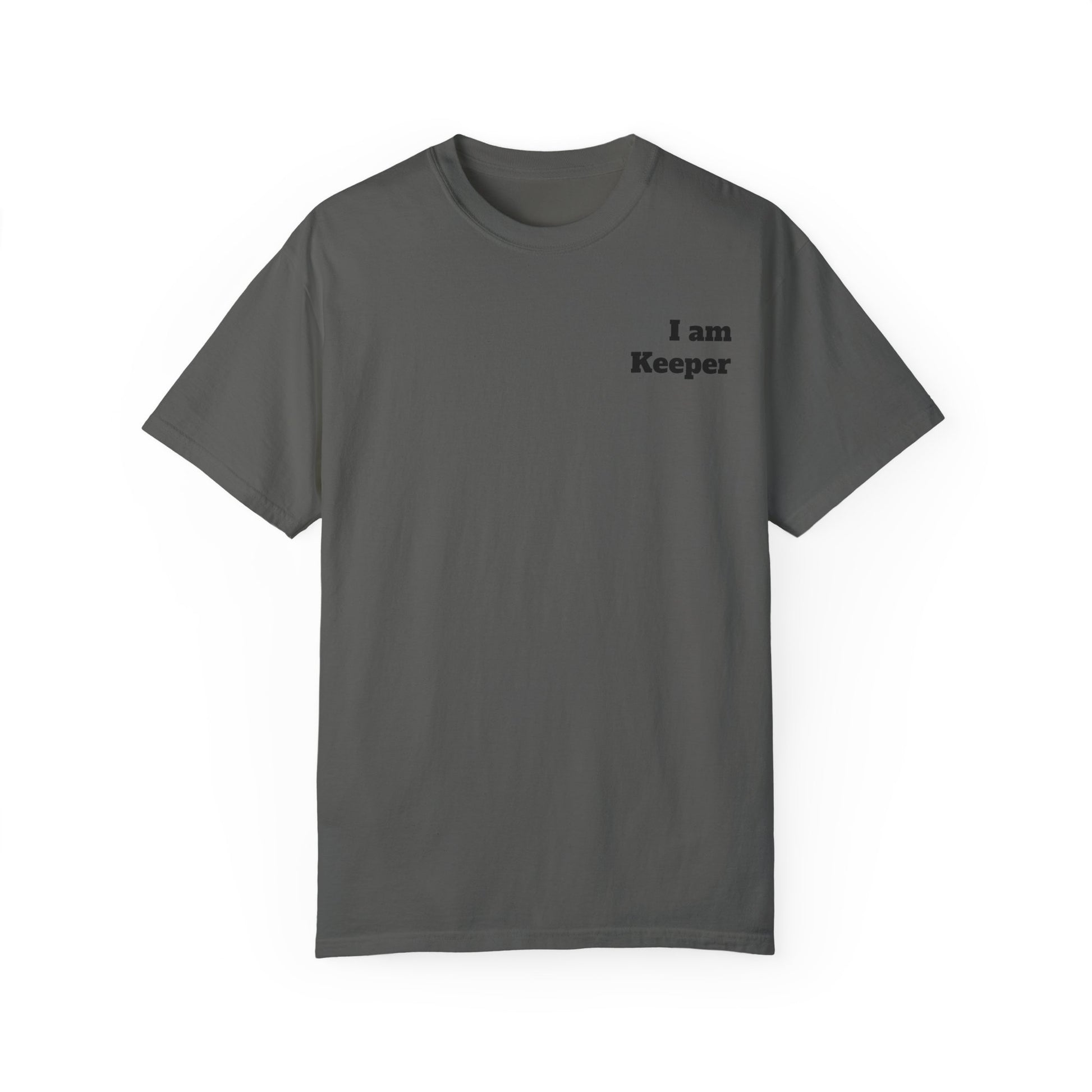 Unisex Garment-Dyed T-shirt - " I am Keeper. Cruz  1 "