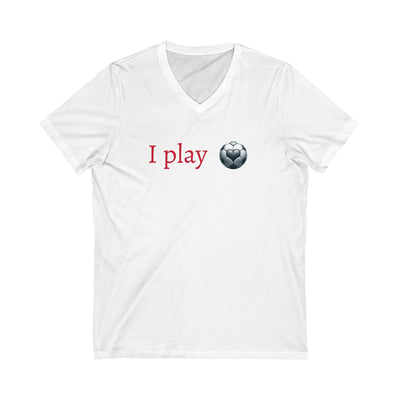 Unisex Jersey Short Sleeve V-Neck Tee - " I play ... 2-10 "