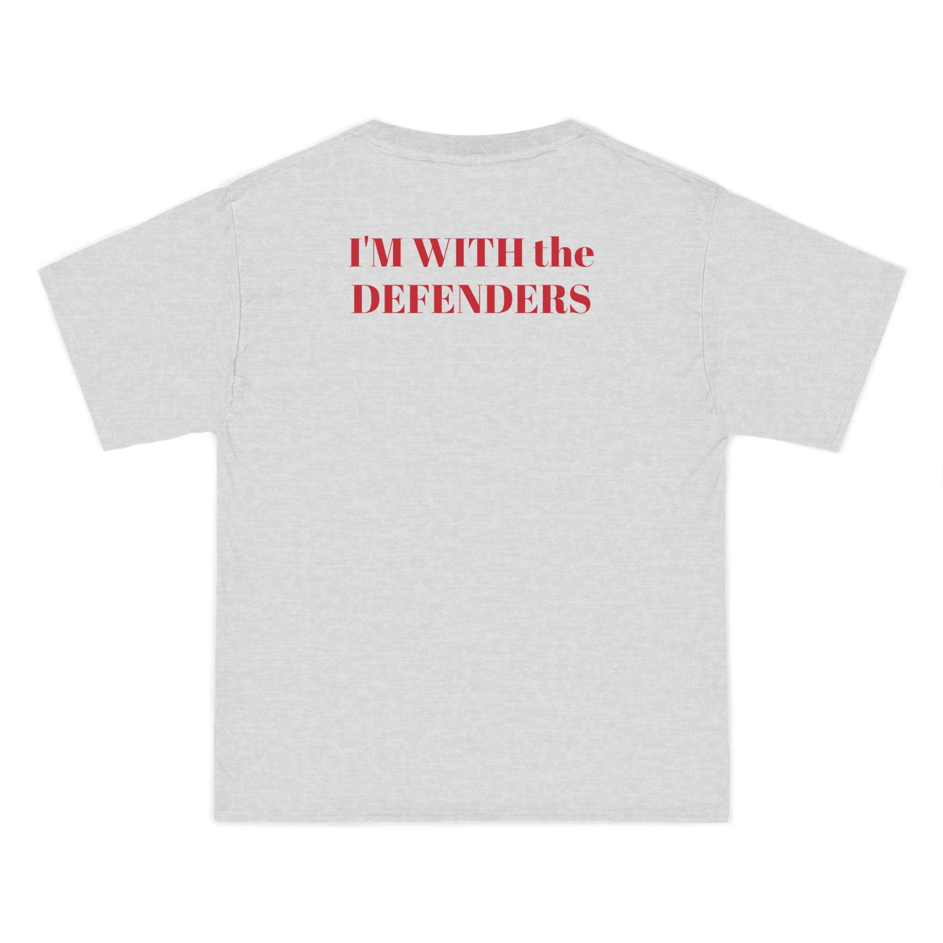 Beefy-T®  Short-Sleeve T-Shirt - "I'M WITH the DEFENDERS"