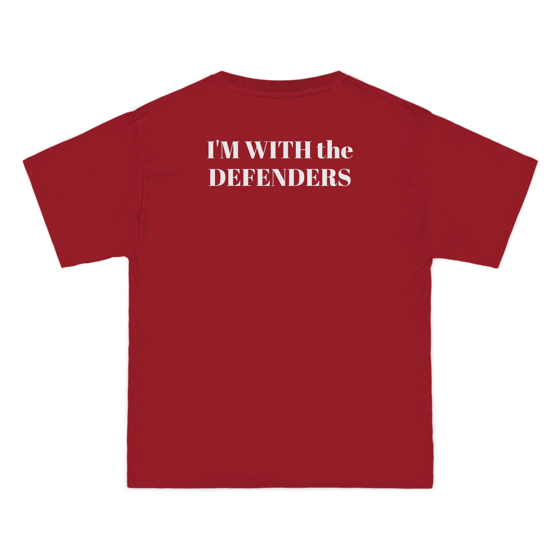 Beefy-T®  Short-Sleeve T-Shirt - "I'M WITH the DEFENDERS"