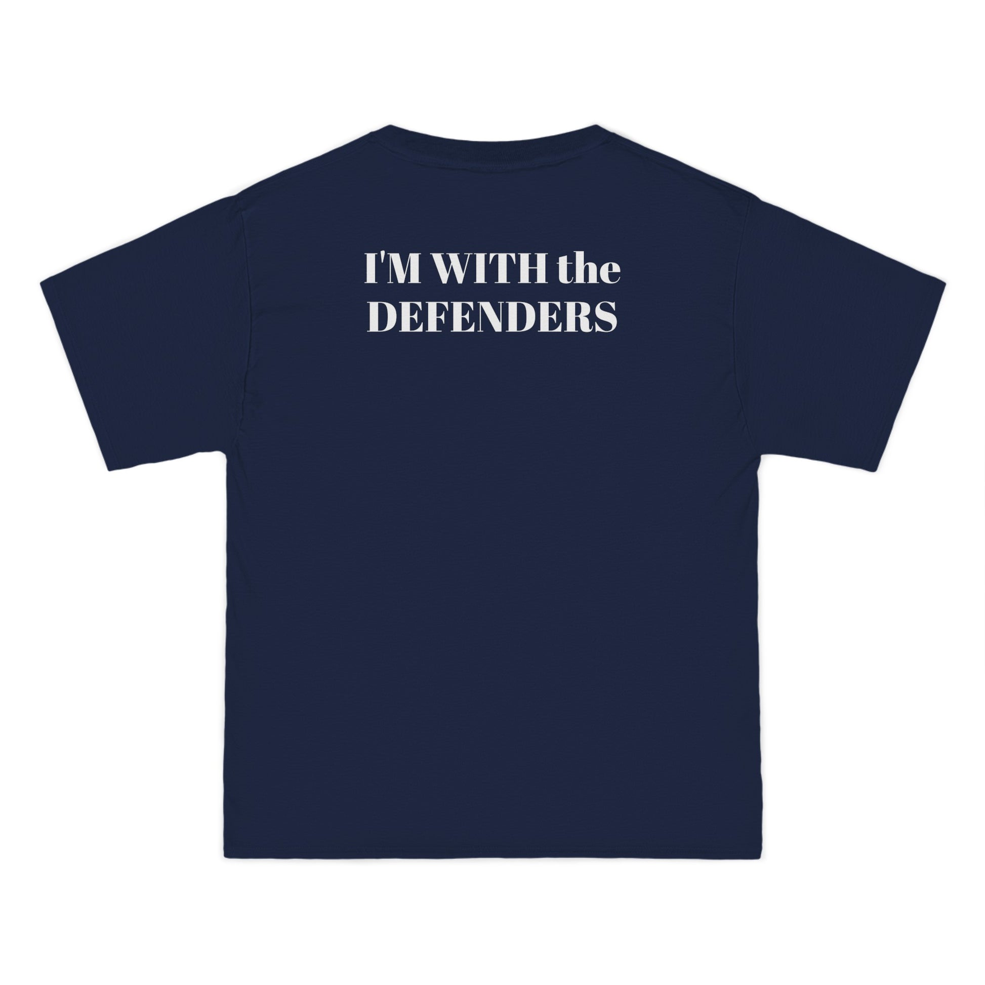 Beefy-T®  Short-Sleeve T-Shirt - "I'M WITH the DEFENDERS"
