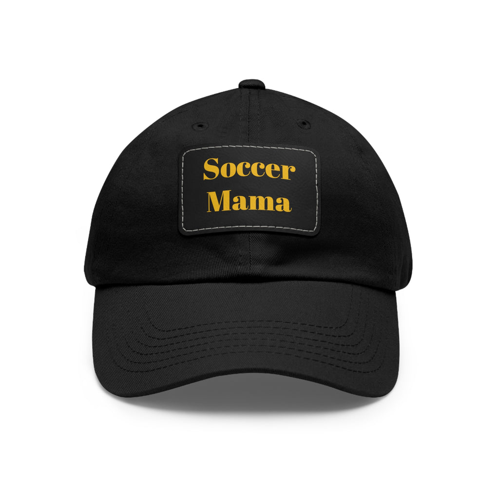 Dad Hat with Leather Patch (Rectangle)- " Soccer Mama "